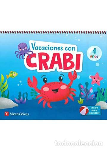 Libros: Vacaciones con Crabi, 4 a&ntilde;os - Mar&iacute;a Dolores Miguel Foronda
