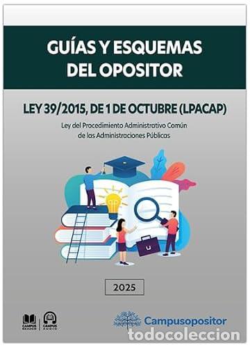 Livros: Ley 39/2015, de 1 de octubre | Gu&iacute;as y esquemas del opositor: GU&Iacute;AS Y ESQUEMAS DEL OPOSITOR - Campus