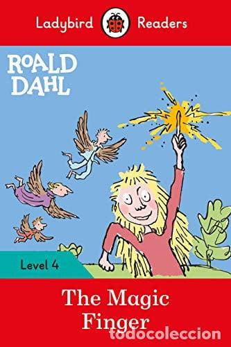Livros: Ladybird Readers Level 4 - Roald Dahl - the Magic Finger (ELT Graded Reader) - Roald Dahl