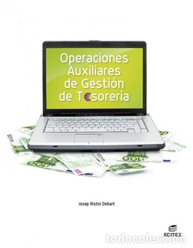 Libros: Operaciones auxiliares de gesti&oacute;n de tesorer&iacute;a - Ristol Debart, Josep
