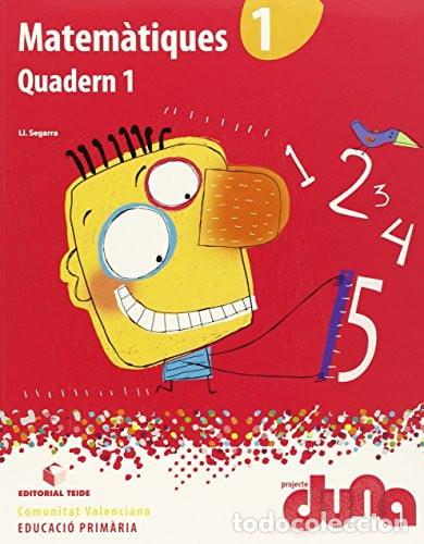 Libros: MATEMATIQUES 1&ordm;EP VALENCIA 14 DUNA TEIMAT11E - SEGARRA NEIRA, JOSEP LLU&Iacute;S
