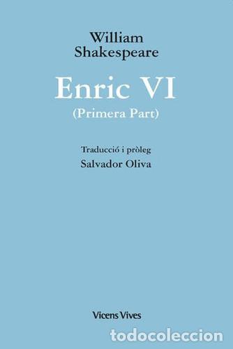 Libros: Enric VI: Primera parte (146 p&aacute;ginas) - William Shakespeare