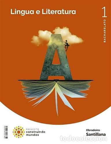 Libros: LINGUA E LITERATURA 1 BCH CONSTRUINDO MUNDOS - Palacio Sanchez, Xose Anton, Alvarez Blanco, Rosario,