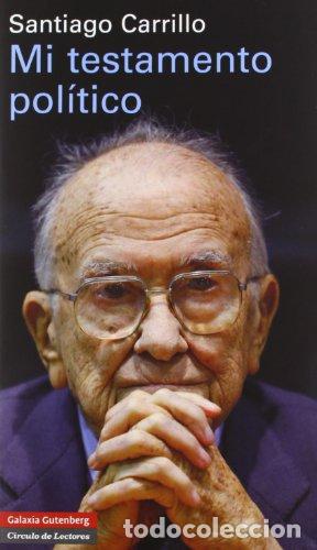 Libros: Mi testamento pol&iacute;tico - Santiago Carrillo