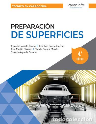 Libros: Preparaci&oacute;n de superficies 4.&ordf; edici&oacute;n - &Aacute;GUEDA CASADO, EDUARDO, GARC&Iacute;A JIM&Eacute;NEZ, JOS&Eacute; LUIS, G&Oacute;MEZ MO