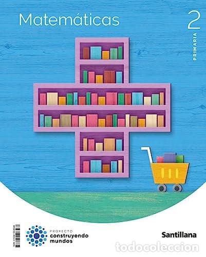 Libros: MATEMATICAS 2&ordm;EP 23 CONSTRUYENDO MUNDOS - AA.VV
