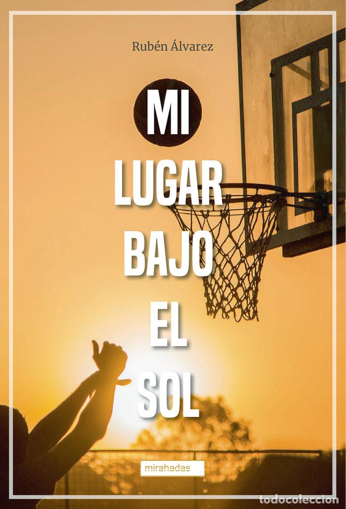 Libros: MI LUGAR BAJO EL SOL - ALVAREZ, RUBEN
