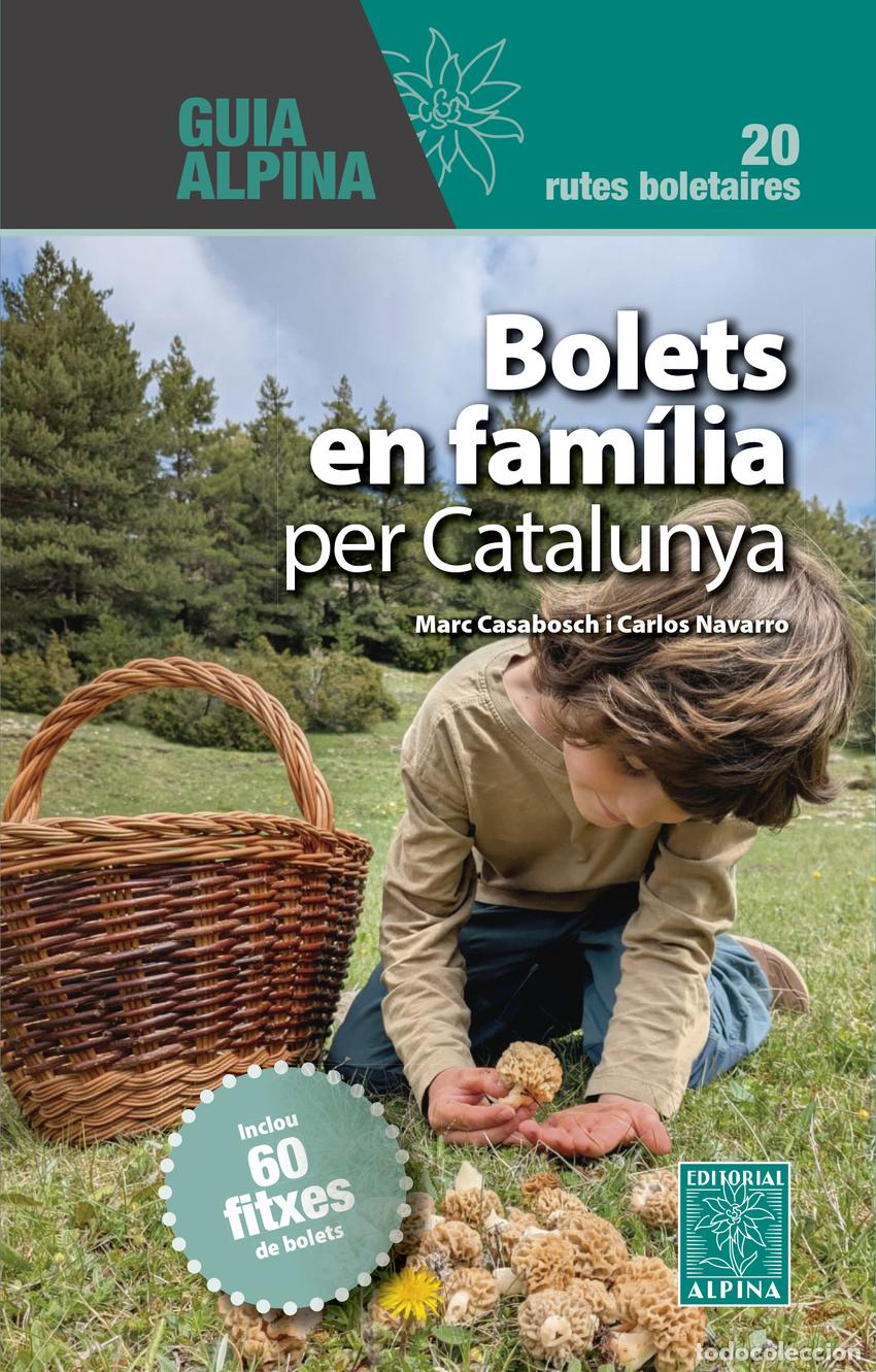 Libros: (CAT).BOLETS EN FAM&Iacute;LIA PER CATALUNYA - MARC CASABOSCH