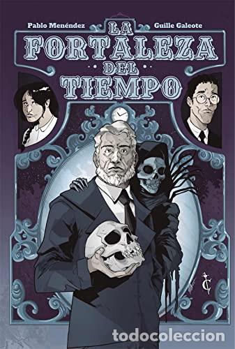 Libros: La fortaleza del tiempo - Men?ndez, Pablo/Galeote, Guille