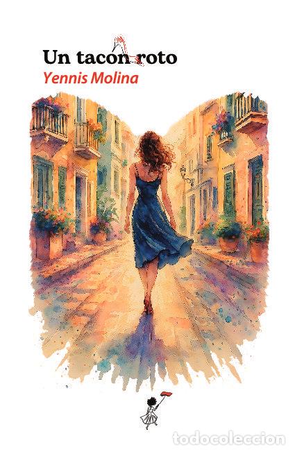 Libros: UN TACON ROTO - MOLINA, YENNIS