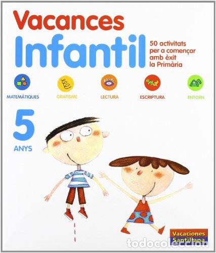 Libros: VACANCES INFANTIL 5 ANYS VACACIONES SANTILLANA - Various