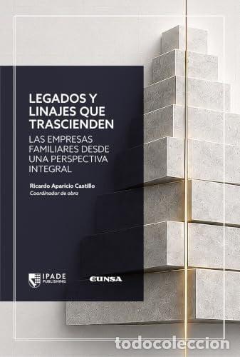 Libros: LEGADOS Y LINAJES QUE TRASCIENDEN - APARICIO CASTILLO, RICARDO