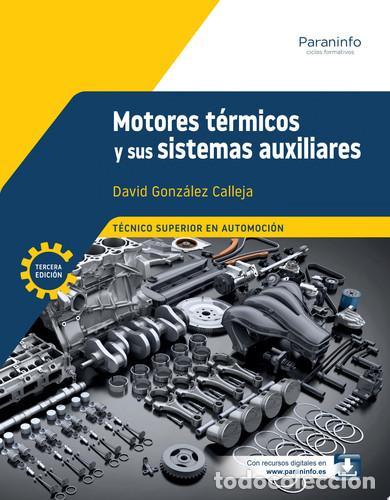 Libros: Motores t&eacute;rmicos y sus sistemas auxiliares 3.&ordf; edici&oacute;n 2025 - GONZ&Aacute;LEZ CALLEJA, DAVID