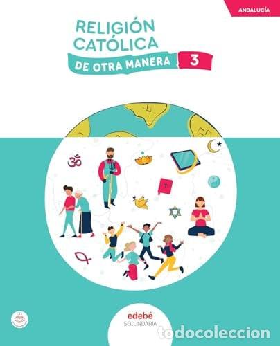 Libros: RELIGION 3&ordm;ESO ANDALUCIA 24 DE OTRA MANERA - AA.VV