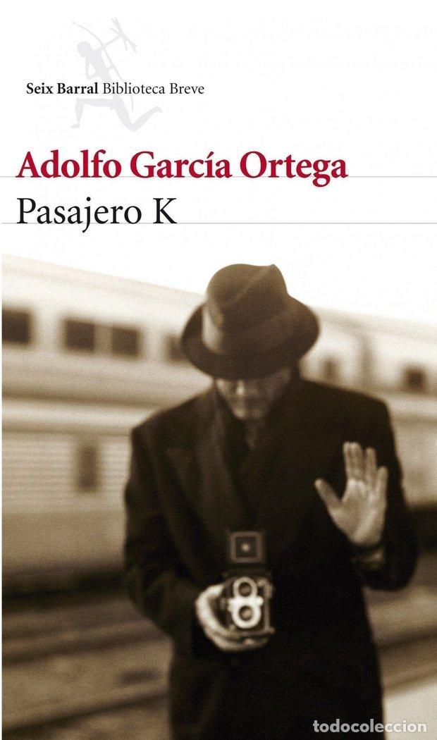 Libros: PASAJERO K - GARCIA ORTEGA, ADOLFO