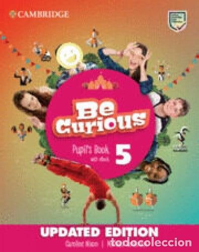 Libros: BE CURIOUS UPDATED 5&ordm;EP ST WITH EBOOK 22 - VARIOS AUTORES