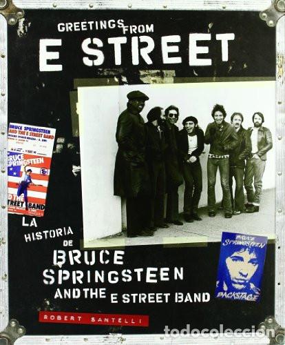 Livros: GREETINGS FROM E STREET HA.BRUCE SPRINGSTEEN - SANTELLI, ROBERT