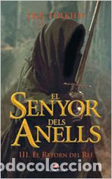 Libros: EL SENYOR DELS ANELLS III - Tolkien, J R R