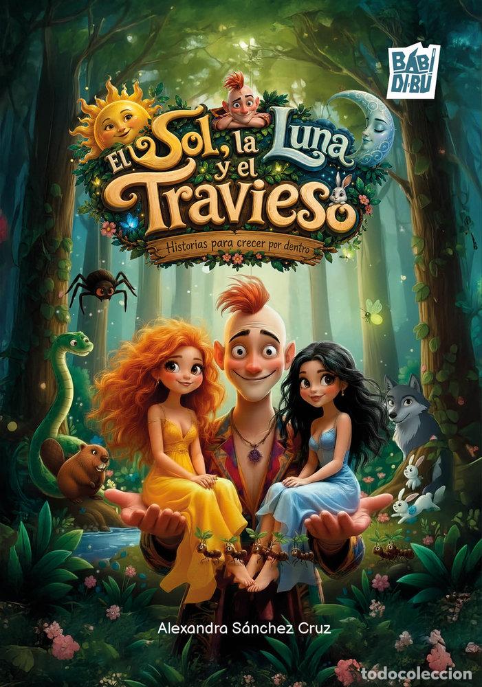 Livros: EL SOL, LA LUNA Y EL TRAVIESO - S&Aacute;NCHEZ CRUZ, ALEXANDRA