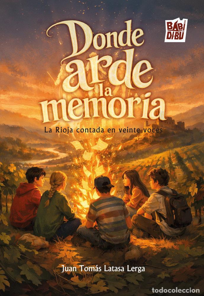 Libros: DONDE ARDE LA MEMORIA - LATASA LERGA, JUAN TOM&Aacute;S