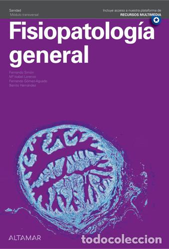 Libros: Fisiopatolog&iacute;a general - Mar&iacute;a Isabel Lorenzo, Mar&iacute;a Isabel Lorenzo Luque, Fernando Sim&oacute;n, Fernando