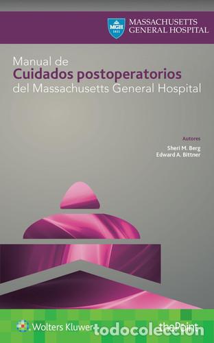 Libros: Manual de Cuidados Postoperatorios Del Massachusetts General Hospital - Sheri M. Berg, Sheri M Berg,