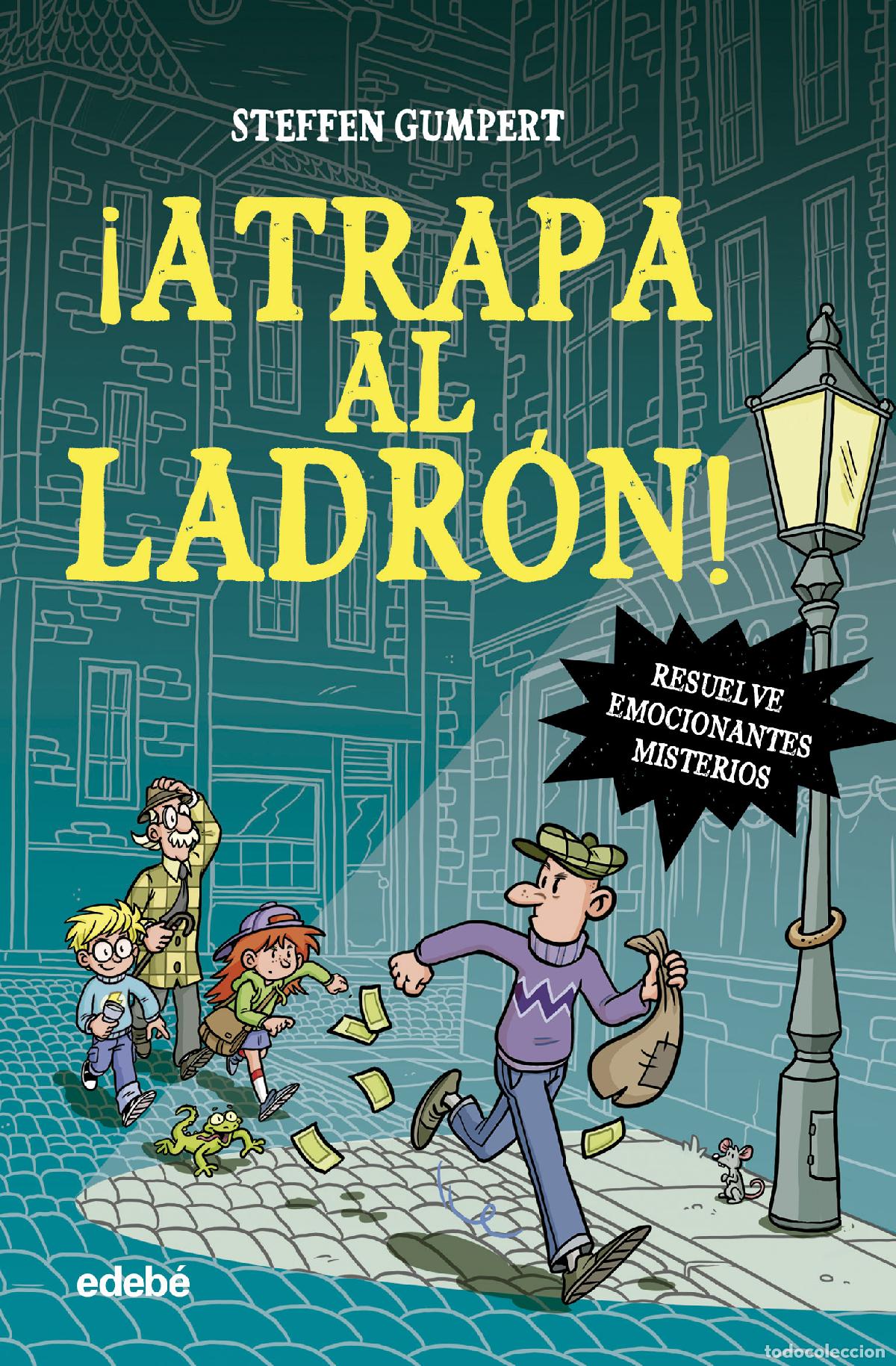 Libros: &iexcl;ATRAPA AL LADR&Oacute;N! - Gumper, Steffen - Foto 1