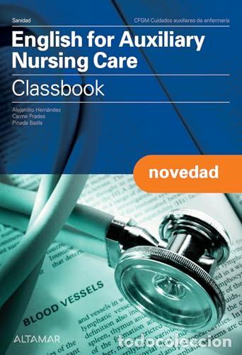 Livros: English for auxiliary nursing care. CLASSBOOK - A. Hernandez, C. Prades, P. Badia