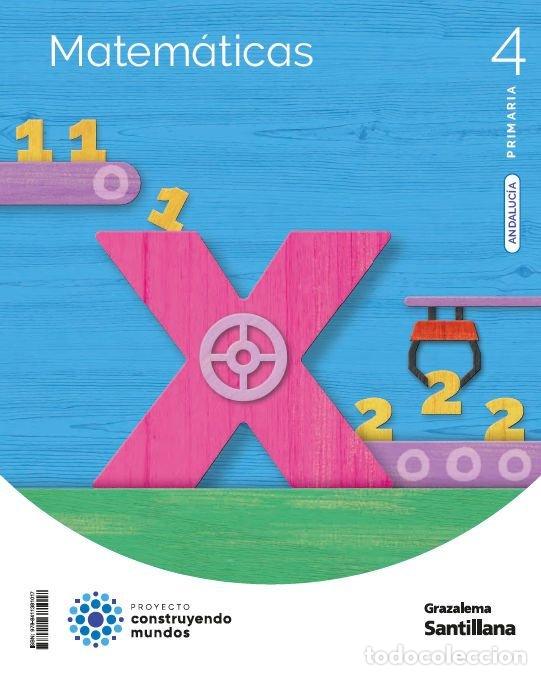 Libri: MATEMATICAS 4&ordm;EP ANDALUCIA 23 CONSTRUYENDO MUNDOS - AA.VV