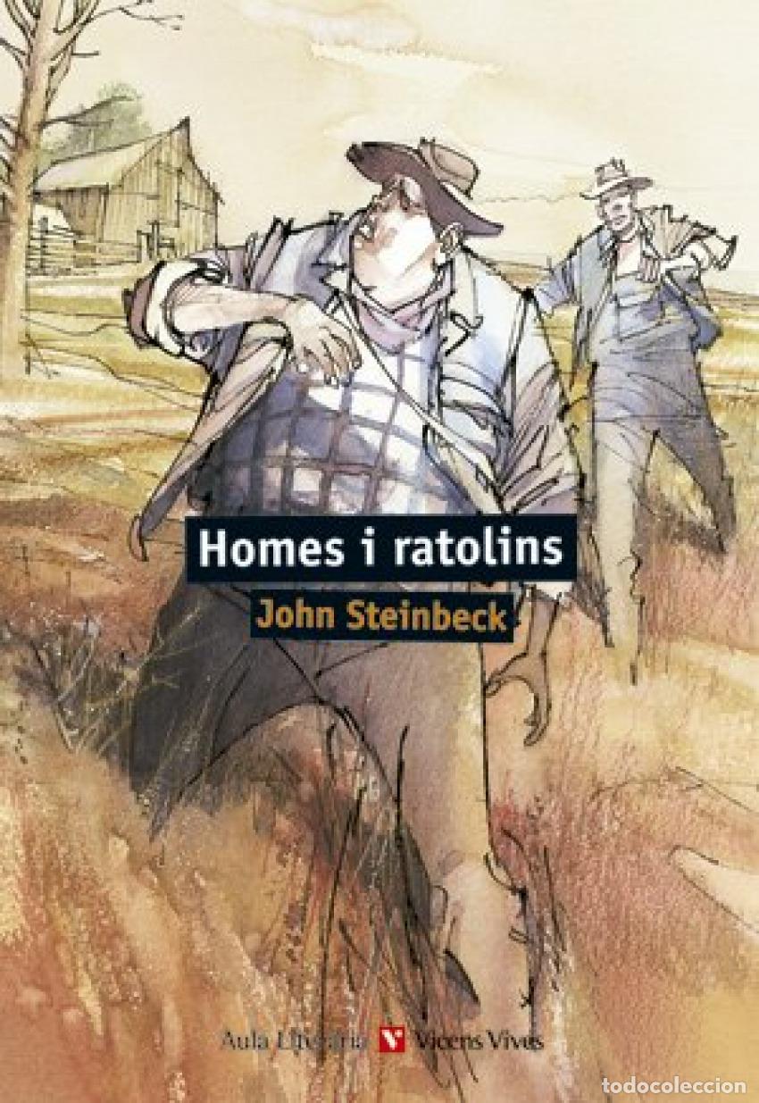 Libri: HOMES I RATOLINS. COL.LECCIO AULA LITERARIA. - Steinbeck, John