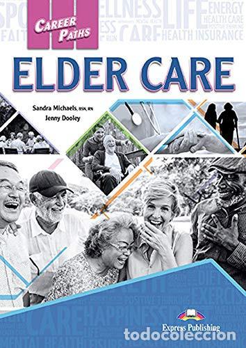Libri: ELDER CARE - Express Publishing (obra colectiva)