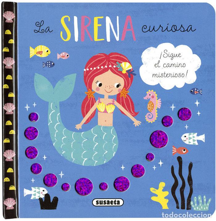 Libri: LA SIRENA CURIOSA - EDICIONES, SUSAETA