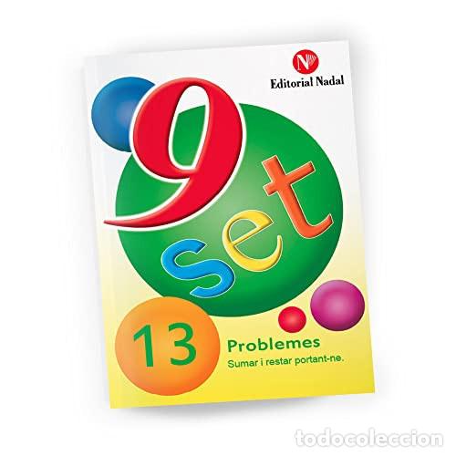 Libri: (CAT).NOU-SET 13.PROBLEMES.(SUMAR I RESTAR EMPORTAR-NE) - Vv.Aa