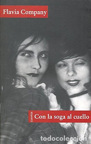 Libri: Con la soga al cuello (Spanish Edition) - Company, Flavia