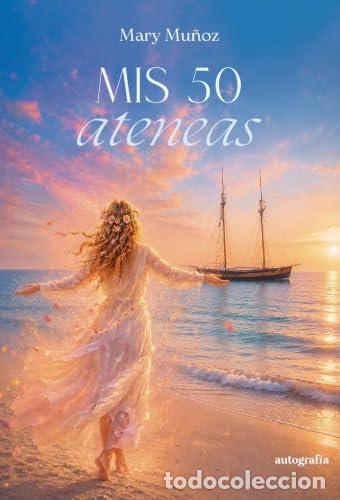 Libri: Mis 50 ateneas - Mu&ntilde;oz, Mary