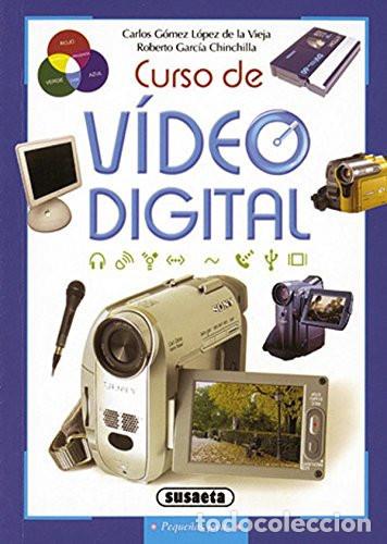 Livres: Curso de v&iacute;deo digital - Carlos G&oacute;mez, Roberto Garc&iacute;a