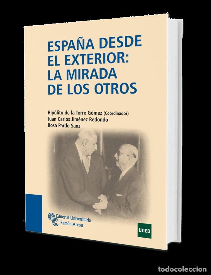 B&uuml;cher: ESPA&Ntilde;A DESDE EL EXTERIOR LA MIRADA DE LOS - TORRE G&Oacute;MEZ, HIP&Oacute;LITO DE LA