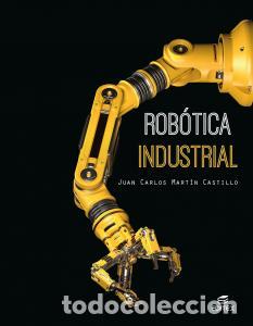Libros: Robotica industrialformacion profesionalciclos formativos - MartIn Castillo, Juan Carlos