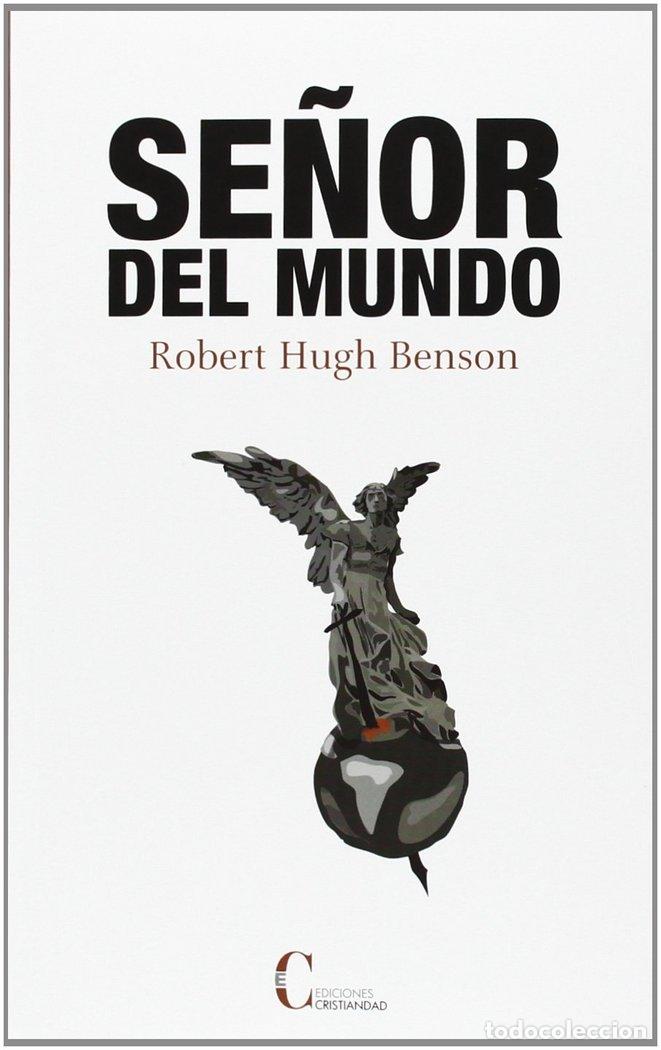 Libros: SE&Ntilde;OR DEL MUNDO - BENSON, ROBERT HUGH