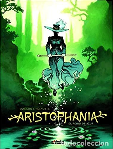 Livros: ARISTOPHANIA 1 EL REINO DE AZUR - DORISON, XAVIER