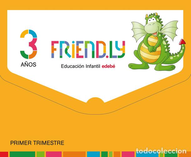 Livros: Friend.ly 3 a&ntilde;os : Educaci&oacute;n Infantil. Primer trimestre - Edeb&eacute;, Obra Colectiva