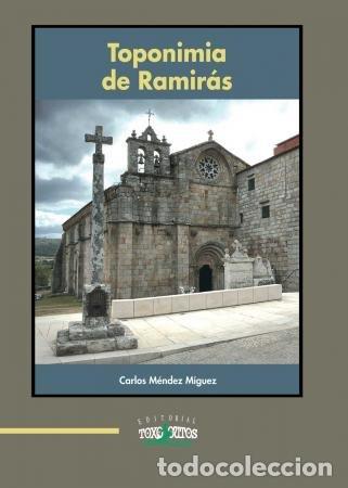Livros: TOPONIMIA DE RAMIRAS - CARLOS MENDEZ MIGUEZ