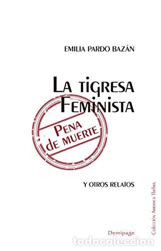Libros: La tigresa Feminista - Emilia Pardo Baz&aacute;n