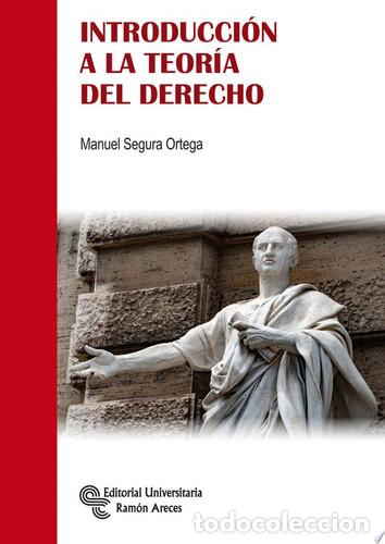 Livres: Introducci&oacute;n a la Teor&iacute;a del Derecho - Manuel Segura Ortega