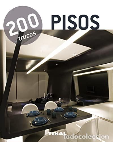 books: 200 trucos en decoraci&oacute;n Pisos - Tikal, Equipo