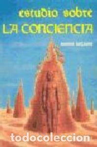 Libros: ESTUDIO SOBRE LA CONCIENCIA - BESANT