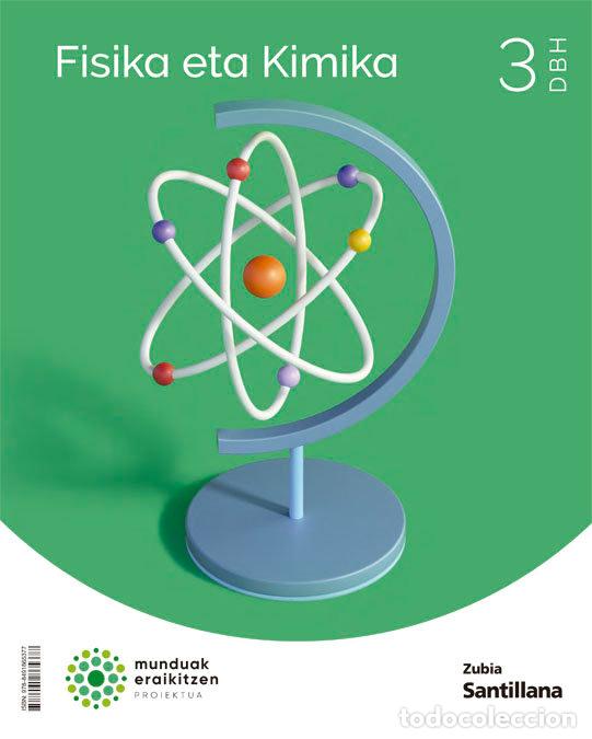 Libros: FISIKA ETA KIMIKA 3&ordm;ESO 22 MUNDUAK ERAIKITZEN - AA.VV