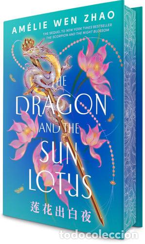 books: The Dragon and the Sun Lotus - Am&eacute;lie Wen Zhao