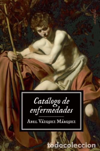 Libri: Cat&aacute;logo de enfermedades (Spanish Edition) - V&aacute;zquez M&aacute;rquez, Abel