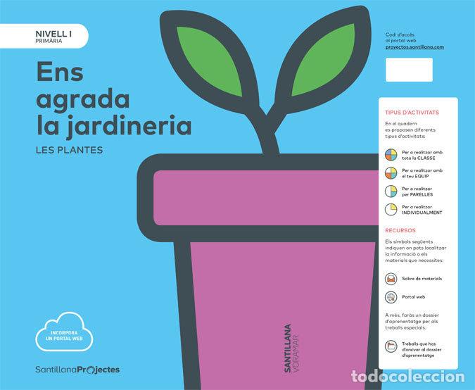 Libri: NIVELL I 1&ordm;EP ENS AGRADA LA JARDINERIA. LES PLANTES - VARIOS AUTORES